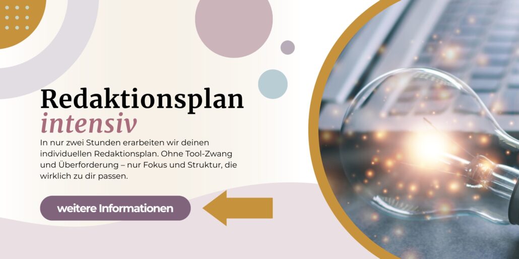 In wenigen Stunden zu mehr Sichtbarkeit: dein Contentplan für 12 Wochen 2 Workshop "Redaktionsplan intensiv"